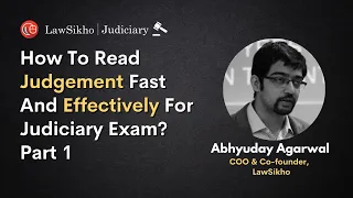 How to read a judgement fast and effectively for judiciary exam? | Step by Step explained | Part-1