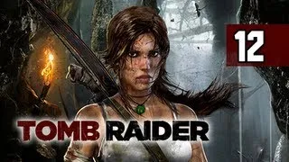 Tomb Raider Walkthrough - Part 12 Hall of Ascension 2013 Gameplay Commentary