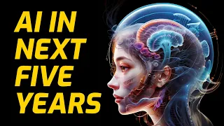 The Next Five Years of AI | It Will Disrupt Everything