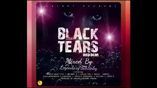 Black Tears Riddim Mix by Legendary Jahlinky