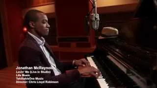 Jonathan McReynolds - Lovin' Me (LIVE IN STUDIO) (Official Video)