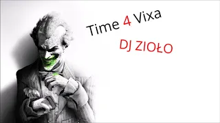 Time 4 Vixa Vol. 8 DJ Zioło + TRACKLISTA W OPISIE
