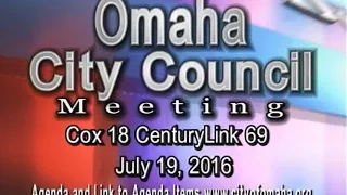 Omaha Nebraska City Council Meeting, July 19, 2016