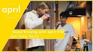 Jum Yama - Kyoto | Home Coffee Brewing with April #39