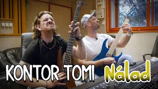 Nálad - Kontor Tomi 🔥🎸// Először a Tom-Tom stúdióban 😲