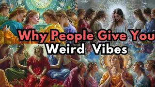The Chosen Ones✨: Why You Receive Weird and Strange Vibes 😳🌀