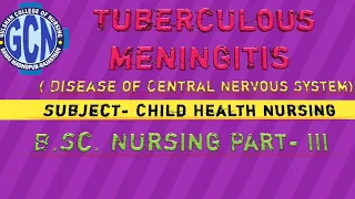 Tuberculous Meningitis ( Disease of Central Nervous System)