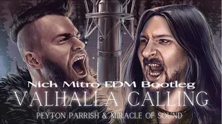 Miracle of Sound - Valhalla Calling - Nick Mitro Bootleg