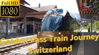 Switzerland Golden Pass Train Journey - Part 1 from Interlaken to Montreux