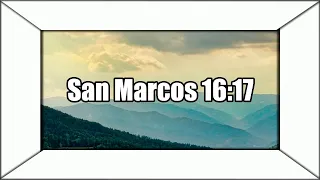 San Marcos Capítulo 16 Versículo 17