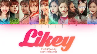 TWICE [Likey] {10 miembros ver.} [Color Coded Lyrics Han/Rom/Esp]