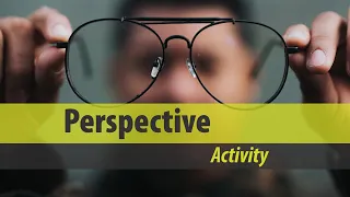 Perspective Activity