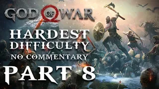 God of War (2018) - Give me GOW Difficulty, NO COMMENTARY [Part 8]