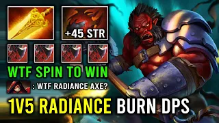 WTF 1v5 Spin to Win AOE Burning Radiance Run At Them | NEW Offlane Axe Guide Dota 2