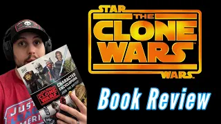 Star Wars The Clone Wars Character Encyclopedia - Review!