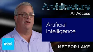 Architecture All Access: Meteor Lake – Artificial Intelligence | Intel Technology