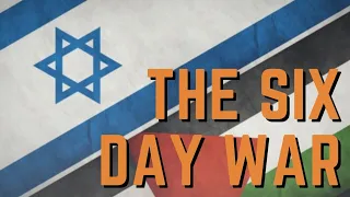 6 Days in 67 - The Arab-Israeli Struggle