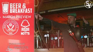 Sheffield United V Notts Forest Preview | Beer & Breakfast