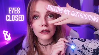 ASMR FOLLOW MY INSTRUCTIONS WITH YOUR EYES CLOSED