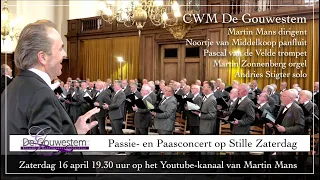 Passie en Pasen - CWM De Gouwestem - Martin Mans dirigent