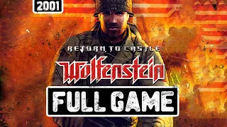 RETURN TO CASTLE WOLFENSTEIN - FULL GAME PLAYTHROUGH [ALL SECRETS & TREASURE] NO COMMENTARY