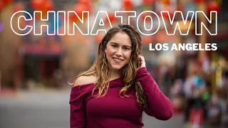 CHINATOWN, LOS ANGELES | What to See, Do, Eat & Explore