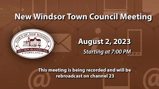 New Windsor Town Council Meeting 8-2-2023