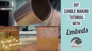 HOW TO MAKE TWO DIFFERENT CANDLES WITH EMBEDS (Gorgeous DIY Candle Making Tutorial With Recipe)