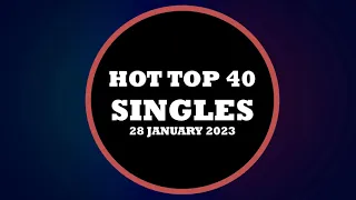 Hot Top 40 Singles (January 28th, 2023), Top 40 Songs