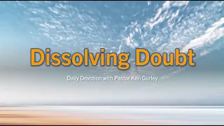 Dissolving Doubt