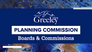 Greeley Planning Commission - April 09, 2024