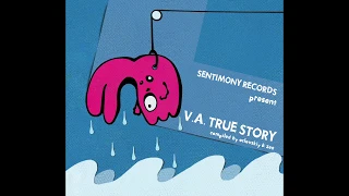 VA «True Story» [Full Compilation]