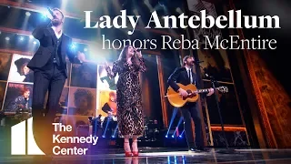 Lady Antebellum honors Reba McEntire | 2018 Kennedy Center Honors