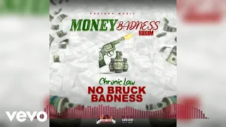 Chronic Law - No Bruck Badness (Official Audio) ft. Fari Don Music