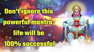 Don't ignore this powerful mantra, life will be 100% successful