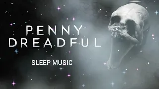 PENNY DREADFUL - Sleep Ambience - Deep Sleep Music[with Rain]