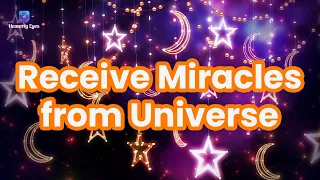 Start Receiving Miracles, Blessings and Love from Universe 🔯 999hz 🔯 Music to Attract Abundance