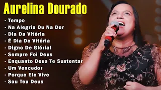 Aurelina Dourado || A Vitória Chegou, É Dia de Vitória - Cd Completo Pra Todo Mundo Ouvir #youtube