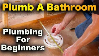 How To Plumb A Bathroom In 20 Minutes! - Beginners Guide