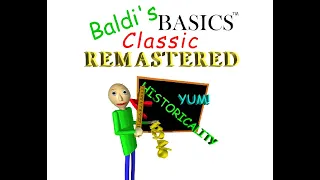 Schoolhouse Trouble - Baldi's Basics Classic Remastered