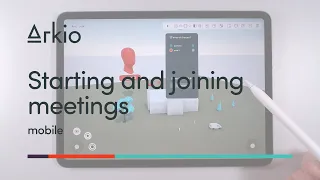 Learn Arkio - Mobile - Starting and joining meetings