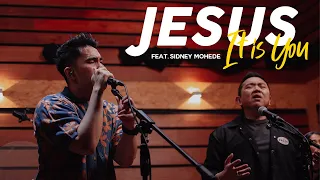 Jesus It is You (JESENN & Sidney Mohede)