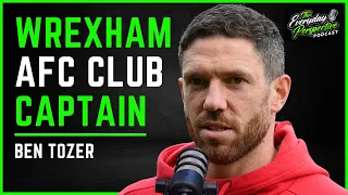 Ben Tozer: Wrexham AFC Club Captain Talks About Life In The Documentary | E32