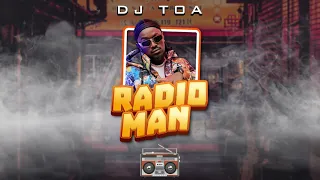 DJ TOA - RADIO MAN (Weasel & Ykee Benda) REMIX