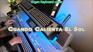 Cuando Calienta El Sol - Organ & keyboard (chromatic)