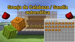 GRANJA DE CALABAZA/SANDÍA AUTOMÁTICA | Minecraft Bedrock 1.18