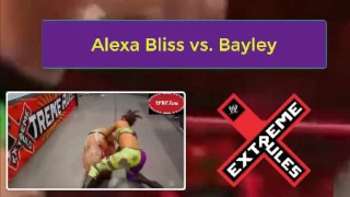 Alexa Bliss vs. Bayley Full Match in Extreme Rules