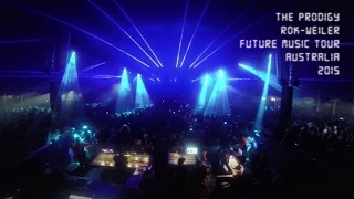 The Prodigy - Rok-Weiler (Future Music Tour - Australia 2015)