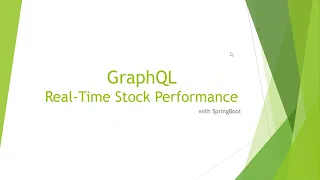 GraphQL with Springboot using Real-time Stock performance Data