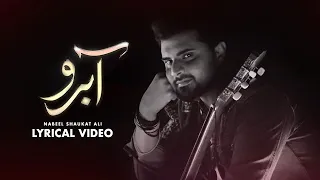 Aabroo OST | Nabeel Shaukat Ali | Lyrical Video